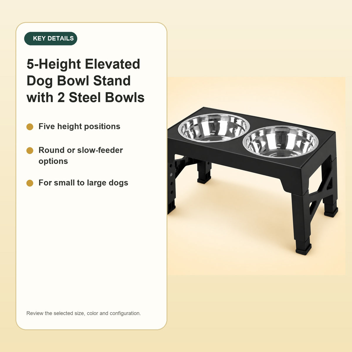5-Height Elevated Dog Bowl Stand with 2 Steel Bowls – key details